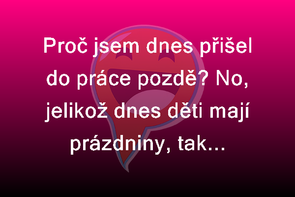 Jsou prázdniny