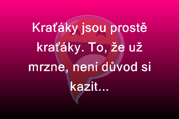 Není nad kraťáky