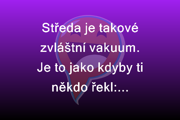 Středa je vakuum