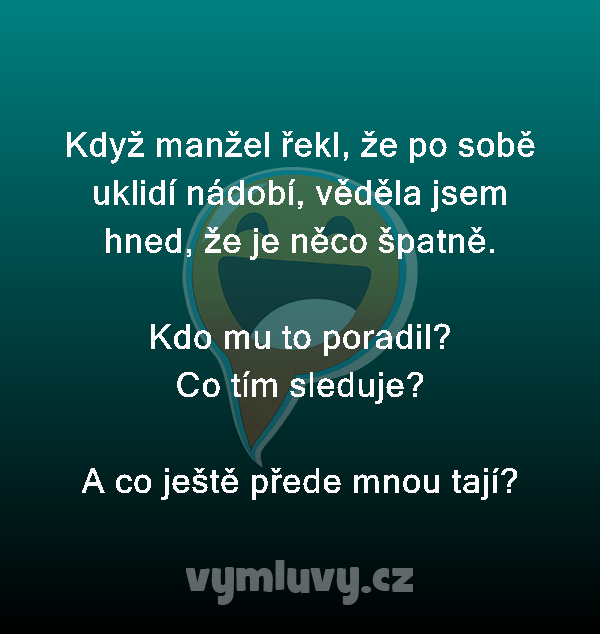 Když manžel řekl, že po sobě uklidí nádobí, věděla jsem hned, že je něco špatně.

Kdo mu to poradil?
Co tím sleduje?
A co ještě přede mnou tají?