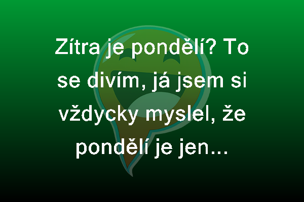 Zase to pondělí